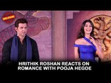 Hrithik Roshan REACTS On Romance With Pooja Hegde | MOHENJO DARO | Hrithik Roshan & Pooja Hegde