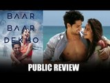 Baar Baar Dekho Public Review | Katrina Kaif | Sidharth Malhotra | Bollywood Movies 2016