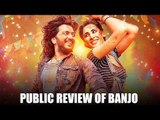 Banjo Public Review | Riteish Deshmukh | Nargis Fakhri | Bollywood Movies | Latest Bollywood News