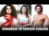 Tamannaah all praises for Ranveer And Kangana | Tutak Tutak Tutiya | Latest Bollywood Movies 2016