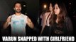 Varun Dhawan Spotted With Alleged Girlfriend Natasha Dalal | Latest Bollywood News | Bollywood 2016