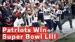 Patriots Win 6th Super Bowl Under Brady-Belichick Duo
