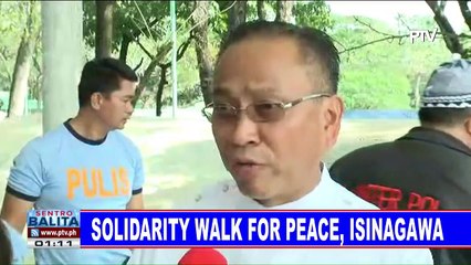 Solidarity walk for peace, isinagawa