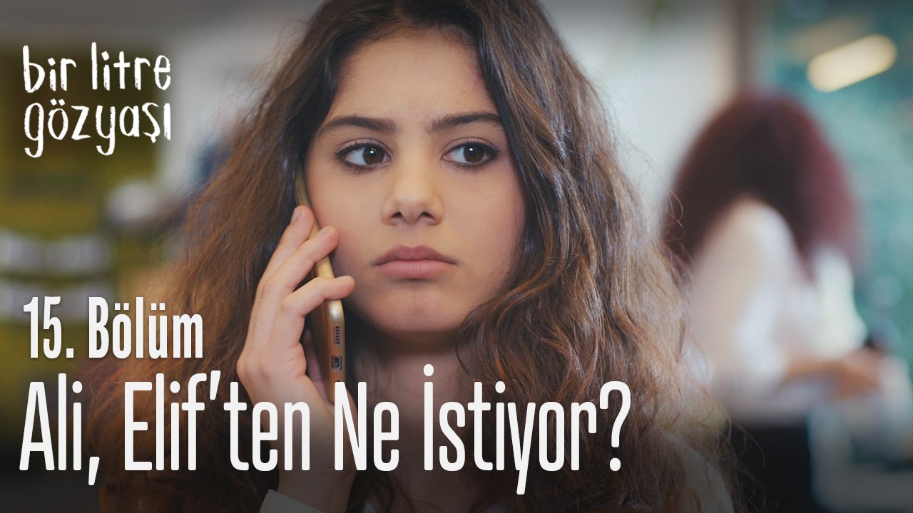 Ali, Elif'i arıyor - Bir Litre Gözyaşı 15. Bölüm