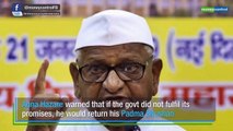 Will return Padma Bhushan if govt doesn't fulfil promises: Anna Hazare