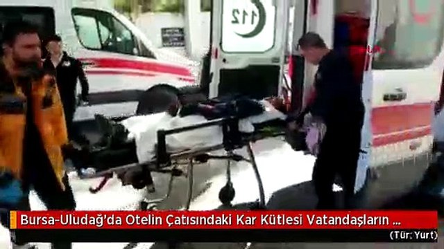 Bursa-Uludağ'da Otelin Çatısındaki Kar Kütlesi Vatandaşların Üzerine Düştü - Yaralıların Hastaneye...