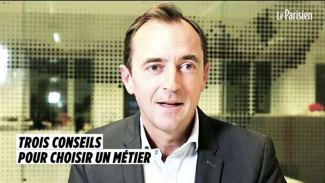 Comment choisir son job en 2019 : ce PDG vous donne 3 conseils