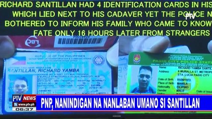PNP, nanindigan na nanlaban umano si Santillan