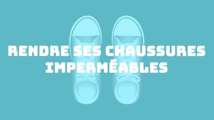 Rendre ses chaussures imperméables