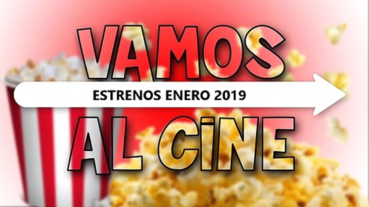 Damaris Hurtado Pérez nos presenta los estrenos cinematográficos para enero 2019