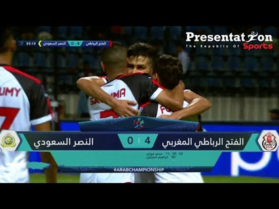 أهداف مباراة الفتح الرباطي المغربي 4 - 0 النصر السعودي | البطولة العربية 2017