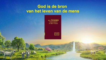 下载视频: De woorden van de Heilige Geest ‘God is de bron van het leven van de mens’ (Nederlands gesproken)