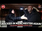 Smacked In Manchester AGAIN!!! | The Biased Premier League Show