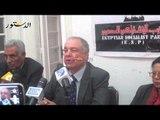 الحزب الإشتراكى المصرى يعلن عدم تأييد الحزب لأى مرشح رئاسى