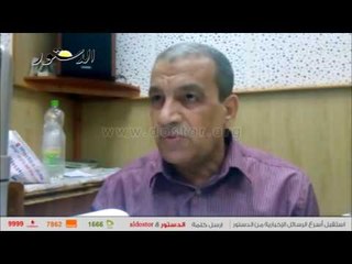 وكيل صحة الوادي الجديد: "الطبيب اللي مش هيحضر الاستدعاء هجيبه ببوليس النجدة"