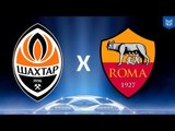 SHAKHTAR X ROMA - CHAMPIONS LEAGUE (FIFA 18 GAMEPLAY)