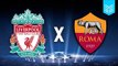LIVERPOOL X ROMA - CHAMPIONS LEAGUE (FIFA 18 GAMEPLAY)