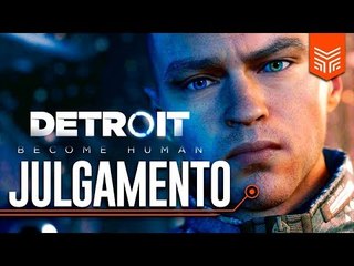 DETROIT: BECOME HUMAN - O JULGAMENTO | Enemy Zone