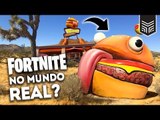 FORTNITE NO MUNDO REAL?