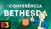 E3 2018 EM PORTUGUÊS | CONFERÊNCIA BETHESDA