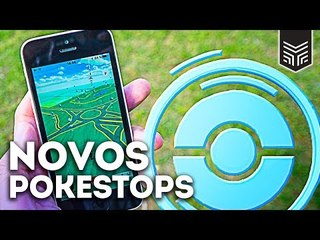POKÉMON GO: NOVAS POKÉSTOPS NO BRASIL