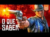 TIRA-DÚVIDAS: TUDO SOBRE RED DEAD REDEMPTION 2