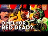 QUAL O MELHOR RED DEAD?