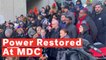 Power Restored At Brooklyn Prison Amid Protests