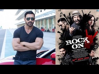 "I Hope Rock On 2 Does Really Well At The Box Office": John Abraham