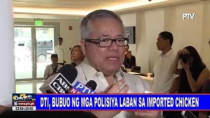 DTI, bubuo ng mga polisiya laban sa imported chicken