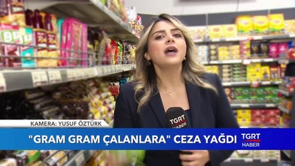 "Gram Gram Çalanlara" Ceza Yağdı