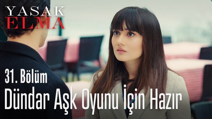 Dündar aşk oyunu için hazır! - Yasak Elma 31. Bölüm