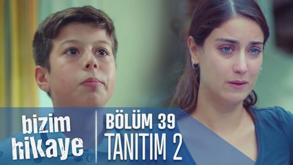 Bizim Hikaye 39. Bölüm 2. Tanıtımı