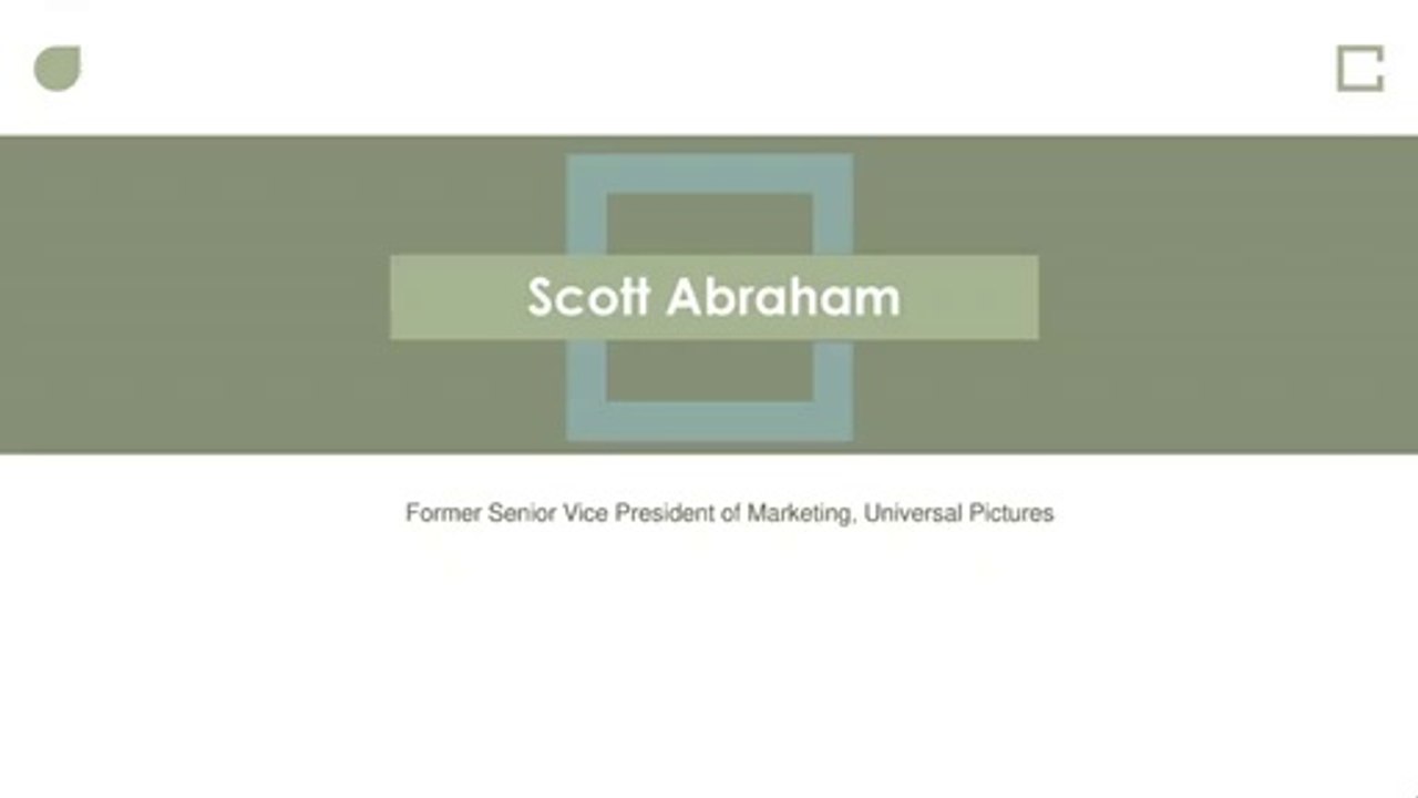 Scott Abraham - Former SVP of Creative Services, Universal Pictures