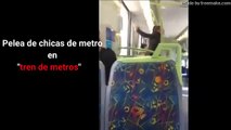 Girls Fight in  Metro    Lucha de chicas en  tren