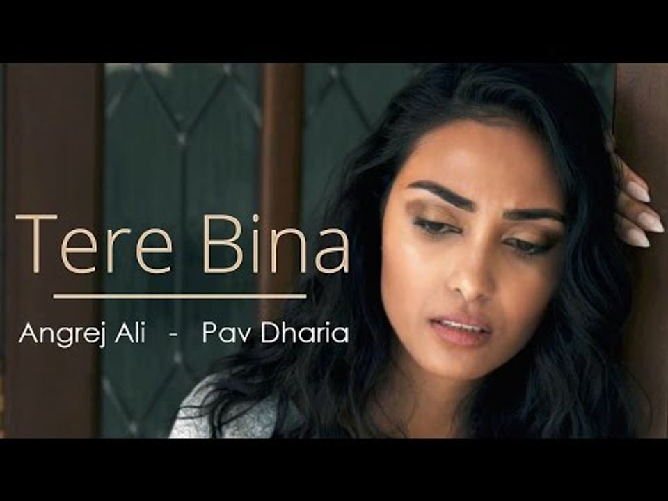 Tere Bina - Without You - Teaser - Angrej Ali - Pav Dharia - New Punjabi Songs 2015
