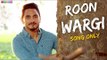 Roon Wargi - Kulwinder Billa (Song Only) | Full Song | Latest Punjabi Song 2017