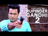 FAIR JATT NE - Rupinder Gandhi 2 ● Lavi Dhindsa ● Latest Punjabi Movie ● Lokdhun Punjabi