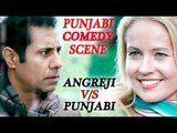 PUNJABI COMEDY SCENE - Angreji Vs Punjabi | Latest Punjabi Scene 2017 | Lokdhun Punjabi