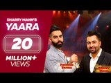 YAARA  (Full Song) - Sharry Mann | Parmish Verma | Rocky Mental | Latest Punjabi Songs | Lokdhun