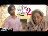 Dialogue Promo - NIKKA ZAILDAR 2 | AMMY VIRK | 22.09.2017 | Latest Punjabi Movie 2017 | Lokdhun