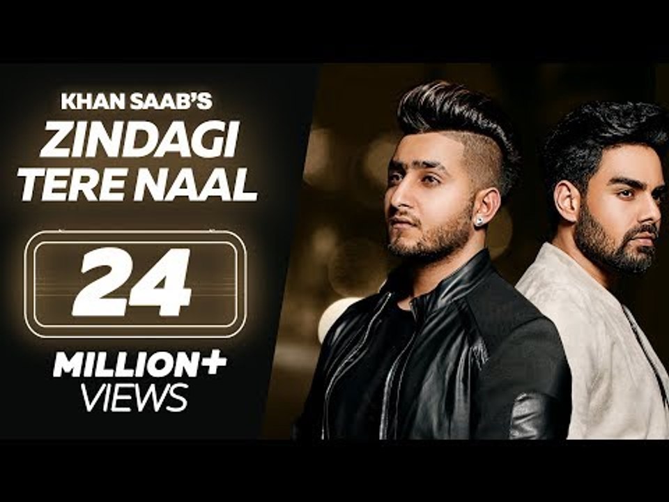 Zindagi Tere Naal - Khan Saab - Pav Dharia - Latest Punjabi Songs 2018 - Lokdhun