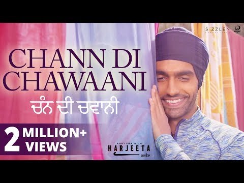Chann Di Chawaani - Ammy Virk , Mannat Noor | HARJEETA | New Songs 2018 | Lokdhun
