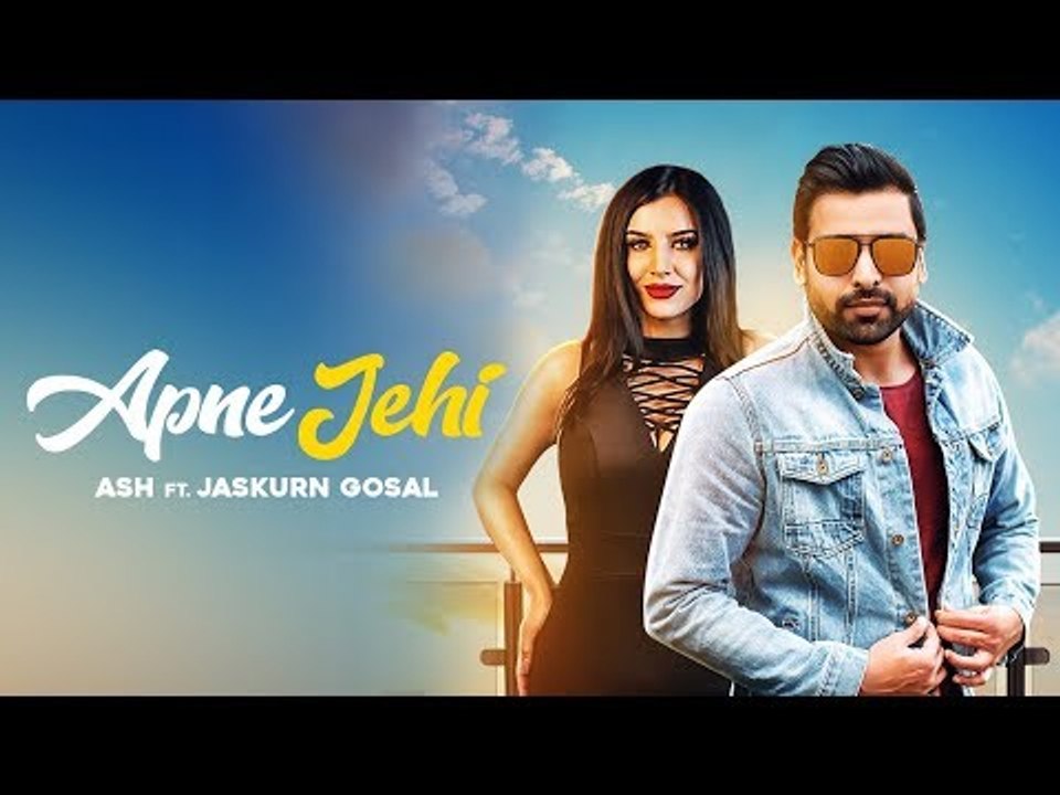 APNE JEHI ( Full Song ) - ASH ft. Jaskurn Gosal || New Songs 2018 || Lokdhun