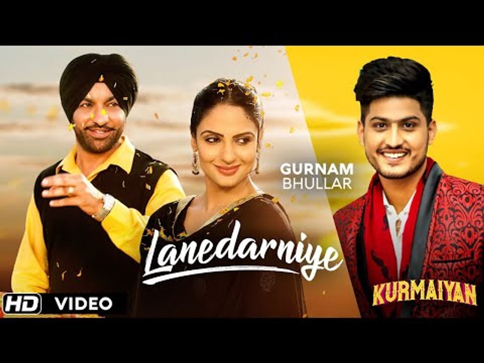 "LANEDARNIYE" - Gurnam Bhullar || Harjit Harman , Japji Khaira || Latest Punjabi Songs || Kurmaiyan