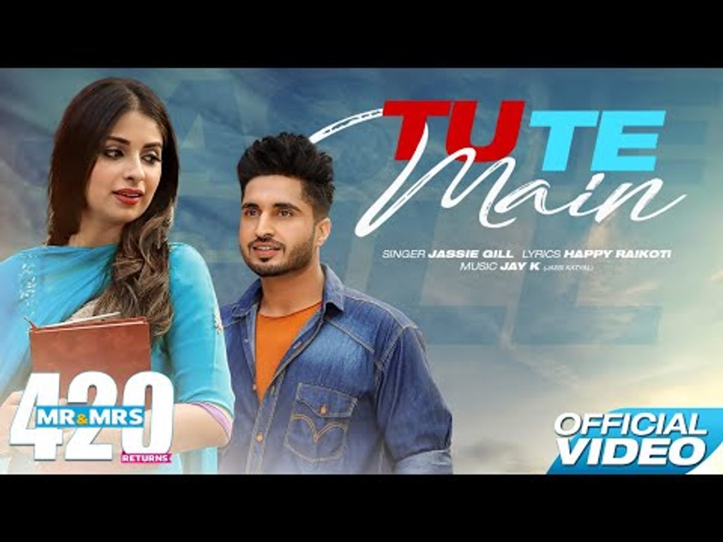 Jassie Gill Tu Te Main Official Video Mr Mrs 4 Returns Rel On 15 Aug Video Dailymotion
