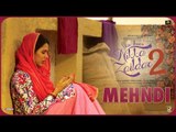 MEHANDI | Nikka Zaildar 2 | Veet Baljit, Sonam Bajwa, Ammy Virk | Latest Punjabi Song 2017