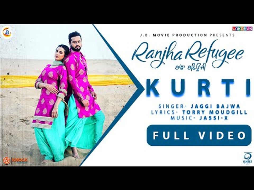 Kurti ( Full Song ) - Jaggi Bajwa, Roshan Prince | Ranjha Refugee | New Punjabi Songs 2018 | Lokdhun