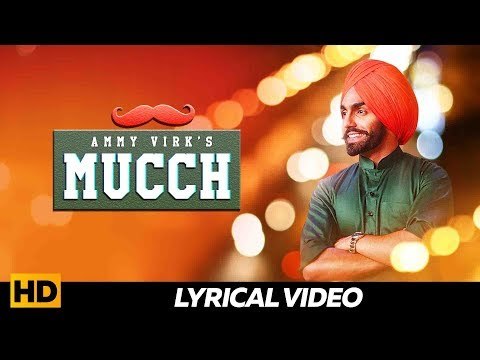 MUCCH (Lyrical Video ) - Ammy Virk , Rubina Bajwa , Neeru Bajwa | Punjabi Songs 2019