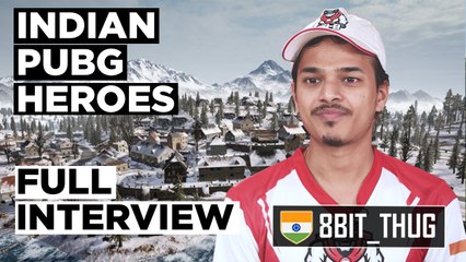 Indian Heroes of PUBG | Episode 4: 8Bit Thug | Animesh Agarwal